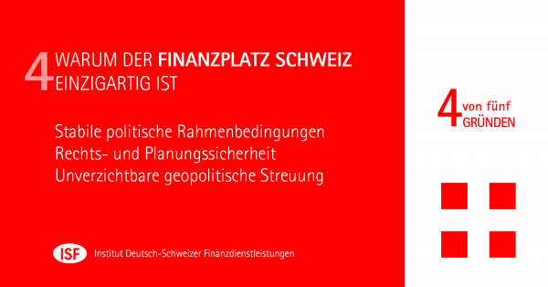 Warum der Schweizer Finanzplatz einzigartig ist - Teil IV